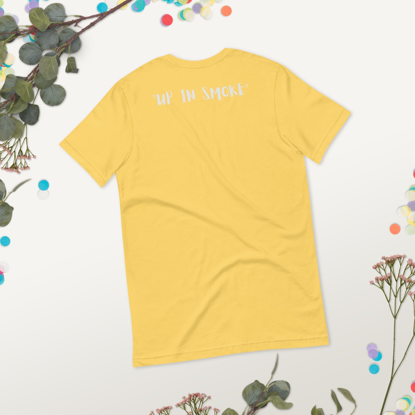 UP N SMOKE - UNISEX T-SHIRT